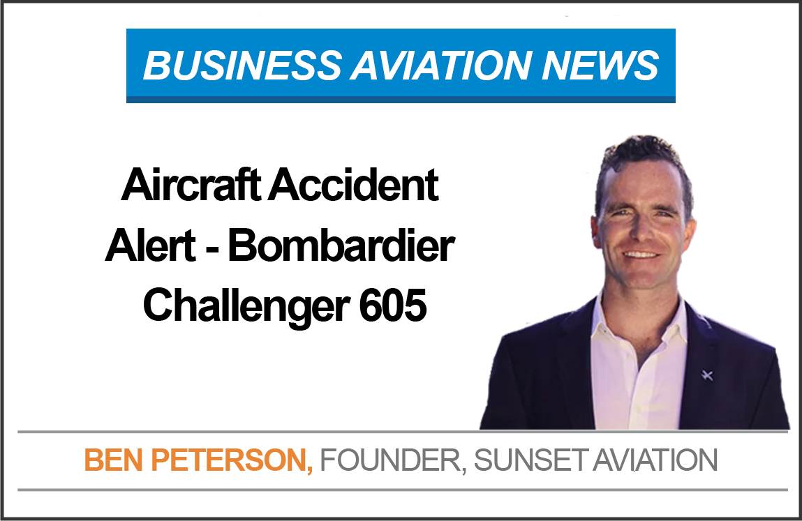 Aircraft Accident Alert – Bombardier Challenger 605
