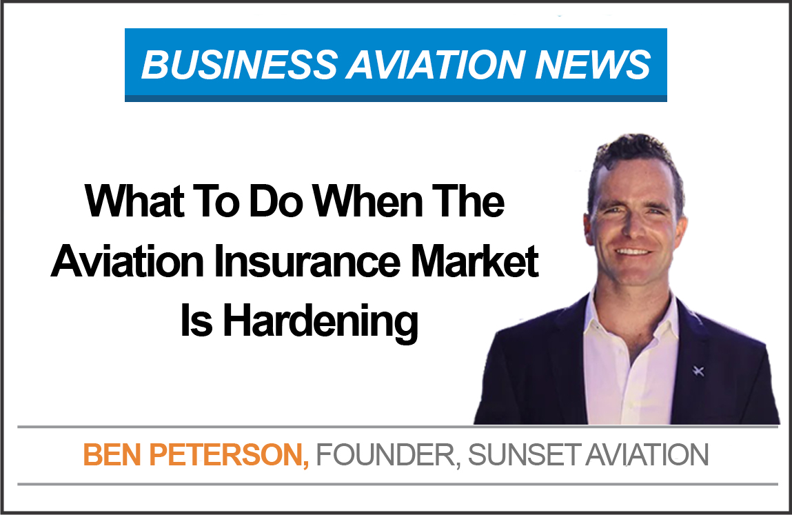 What To Do When The Aviation Insurance Market Is Hardening