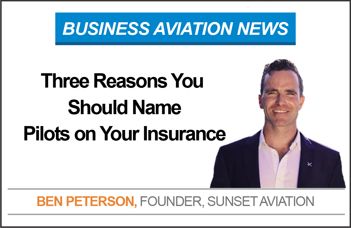 Three Reasons You Should Name Pilots on Your Insurance ​